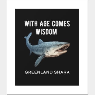 Greenland Shark With Age Comes Wisdom Posters and Art